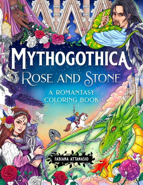 Book cover for Mythogothica: Rose and Stone: A Romantasy Coloring Book