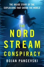 Book cover for Nord Stream Conspiracy: The Inside Story of the Explosions That Shook the World