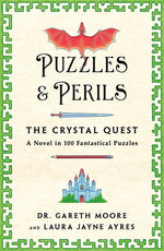 Book cover for Puzzles & Perils: The Crystal Quest: A Novel in 100 Fantastical Puzzles