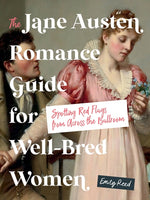 Book cover for Jane Austen Romance Guide for Well-Bred Women: Spotting Red Flags from Across the Ballroom