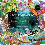 Book cover for Mythographic Color and Discover: Fairy Folklore: An Artist's Coloring Book of Cryptids and Sprites
