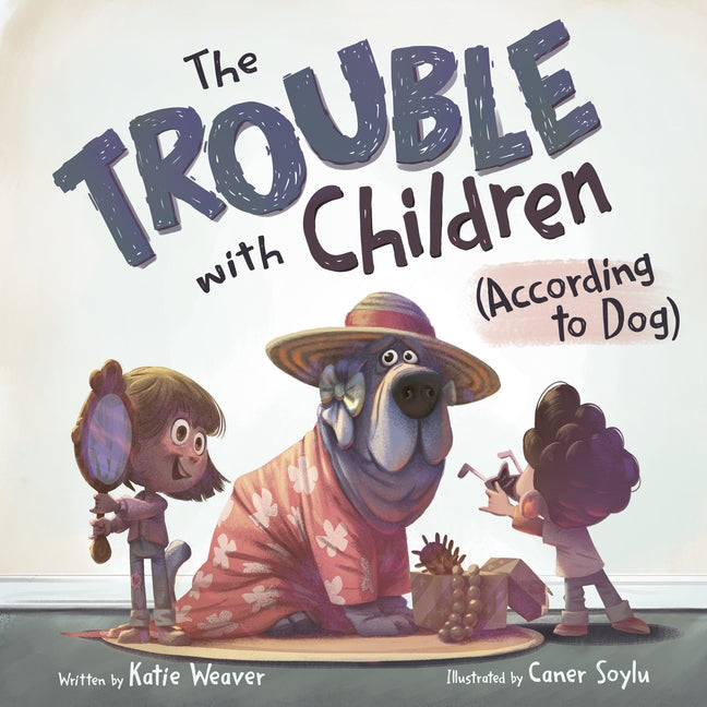 Book cover for Trouble with Children (According to Dog)