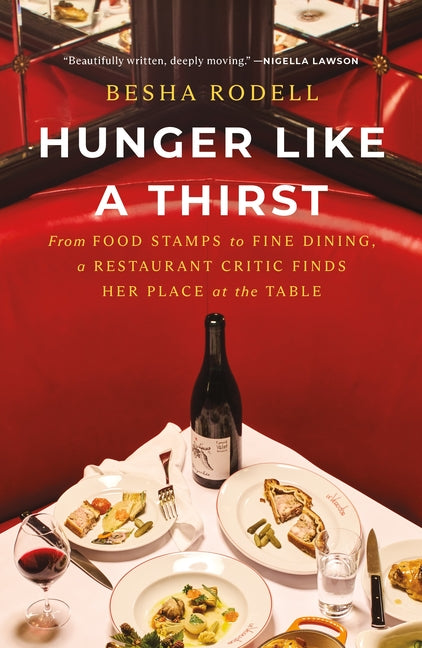 Book cover for Hunger Like a Thirst: From Food Stamps to Fine Dining, a Restaurant Critic Finds Her Place at the Table