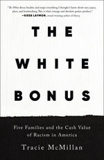 Book cover for White Bonus: Five Families and the Cash Value of Racism in America