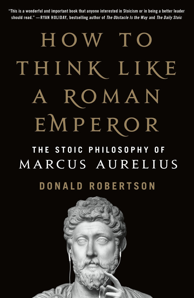 Book cover for How to Think Like a Roman Emperor: The Stoic Philosophy of Marcus Aurelius