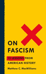 Book cover for On Fascism: 12 Lessons from American History