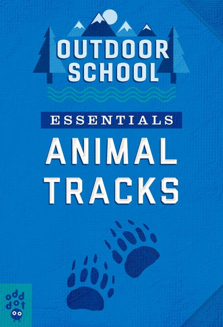 Book cover for Outdoor School Essentials: Animal Tracks