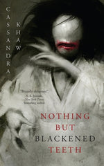 Book cover for Nothing But Blackened Teeth