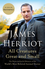 Book cover for All Creatures Great and Small: The Warm and Joyful Memoirs of the World's Most Beloved Animal Doctor