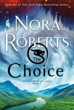Book cover for The Choice: The Dragon Heart Legacy, Book 3