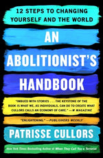 Book cover for An Abolitionist's Handbook: 12 Steps to Changing Yourself and the World