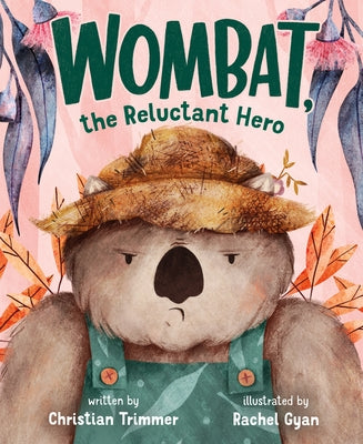 Book cover for Wombat, the Reluctant Hero