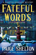 Book cover for Fateful Words: A Scottish Bookshop Mystery