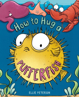 Book cover for How to Hug a Pufferfish