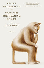 Book cover for Feline Philosophy: Cats and the Meaning of Life