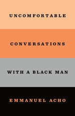Book cover for Uncomfortable Conversations with a Black Man