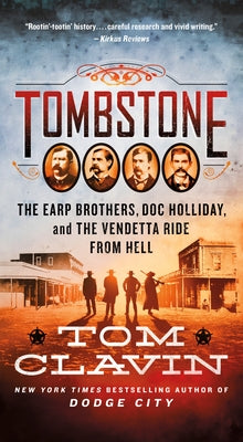 Book cover for Tombstone: The Earp Brothers, Doc Holliday, and the Vendetta Ride from Hell