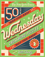 Book cover for The New York Times Wednesday Crossword Puzzles Volume 2: 50 Not-Too-Easy, Not-Too-Hard Crossword Puzzles