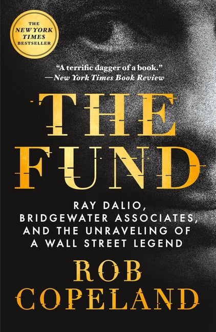 Book cover for Fund: Ray Dalio, Bridgewater Associates, and the Unraveling of a Wall Street Legend
