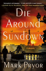 Book cover for Die Around Sundown: A Henri Lefort Mystery