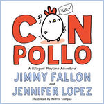 Book cover for Con Pollo: A Bilingual Playtime Adventure