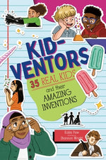 Book cover for Kid-Ventors: 35 Real Kids and Their Amazing Inventions