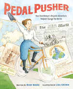 Book cover for Pedal Pusher: How One Woman's Bicycle Adventure Helped Change the World