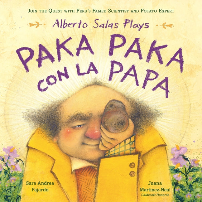 Book cover for Alberto Salas Plays Paka Paka Con La Papa: Join the Quest with Peru's Famed Scientist and Potato Expert
