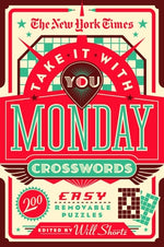 Book cover for The New York Times Take It with You Monday Crosswords: 200 Easy Removable Puzzles