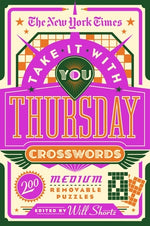 Book cover for The New York Times Take It with You Thursday Crosswords: 200 Medium Removable Puzzles