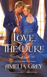 Book cover for Love, the Duke: Say I Do
