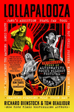 Book cover for Lollapalooza: The Uncensored Story of Alternative Rock's Wildest Festival