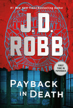 Book cover for Payback in Death: An Eve Dallas Novel
