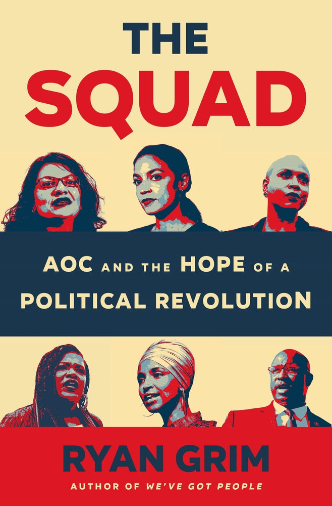 Book cover for The Squad: Aoc and the Hope of a Political Revolution