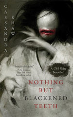 Book cover for Nothing But Blackened Teeth