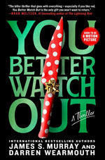 Book cover for You Better Watch Out: A Thriller