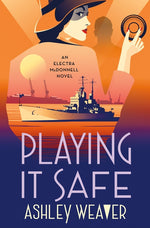 Book cover for Playing It Safe: An Electra McDonnell Novel