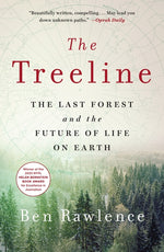 Book cover for The Treeline: The Last Forest and the Future of Life on Earth