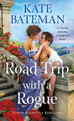 Book cover for Road Trip with a Rogue: Her Majesty's Rebels #3