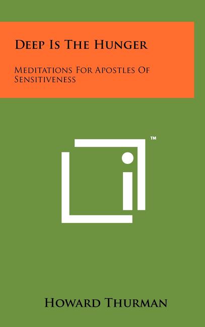 Book cover for Deep Is The Hunger: Meditations For Apostles Of Sensitiveness