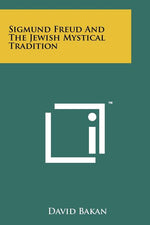 Book cover for Sigmund Freud and the Jewish Mystical Tradition
