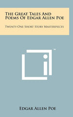 Book cover for The Great Tales And Poems Of Edgar Allen Poe: Twenty-One Short Story Masterpieces