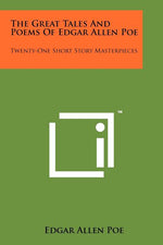 Book cover for The Great Tales And Poems Of Edgar Allen Poe: Twenty-One Short Story Masterpieces
