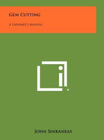 Book cover for Gem Cutting: A Lapidary's Manual
