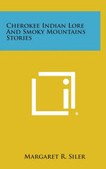 Book cover for Cherokee Indian Lore and Smoky Mountains Stories