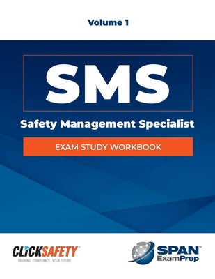 Book cover for Safety Management Specialist (Sms) Exam Study Workbook Vol 1: Revised