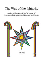 Book cover for Way of the Ishtarite: An Inclusive Guide for Worship of Inanna-Ishtar, Queen of Heaven and Earth