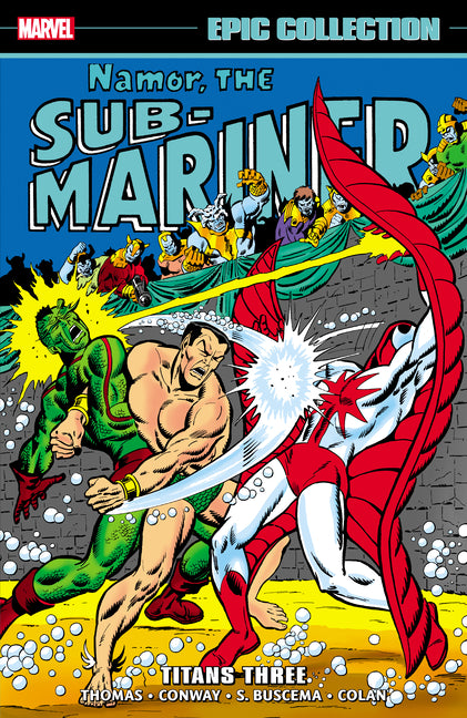 Book cover for Namor the Sub-Mariner Epic Collection: Titans Three