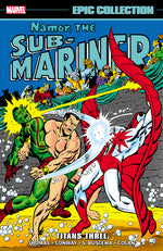 Book cover for Namor the Sub-Mariner Epic Collection: Titans Three