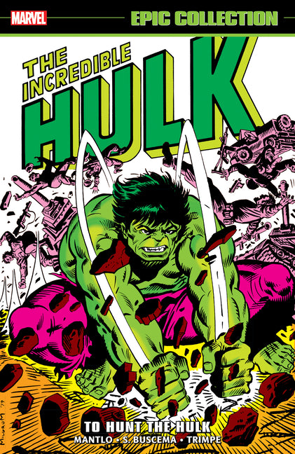 Book cover for Incredible Hulk Epic Collection: To Hunt the Hulk